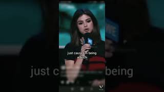 selena gomez : just cause Im being a bitch 