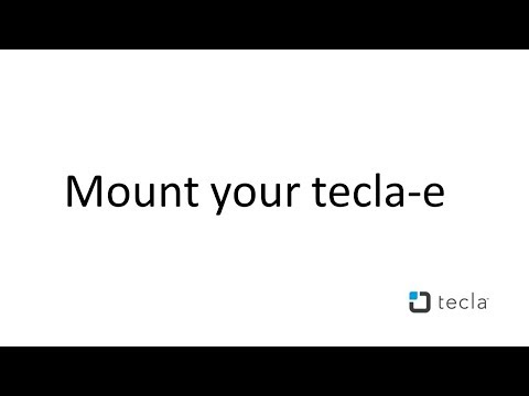 How to mount your tecla-e.