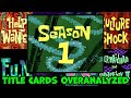 Overanalyzing EVERY SpongeBob Title Card Season 1