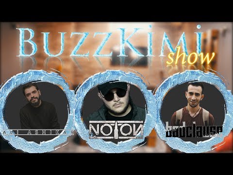 Noton & Badclause & Ali Ashikar | BuzzKimi Show