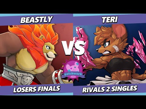 Patchwork 2025 LOSERS FINALS - Beastly (Zetterburn) Vs. Teri (Olympia) Rivals 2 - RoA2
