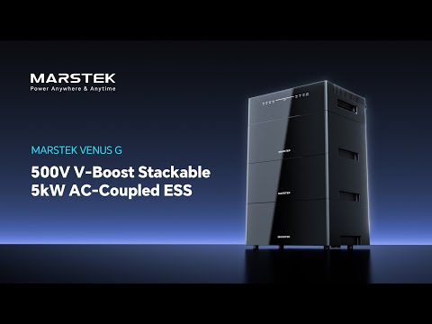 NEW LAUNCH: MARSTEK VENUS G — 500V V-Boost Stackable 5kW AC-Coupled ESS