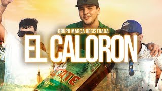 El Calorón Lyrics English Translation