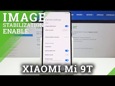 How to Activate Image Stabilization in XIAOMI Mi 9T – Enable Image Stabilization