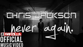 Chris Jackson - Never Again music video