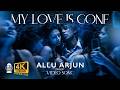 My Love Is Gone 4K Video Song Aarya 2 Allu Arjun Devi Sri Prasad Hi Fi Songs
