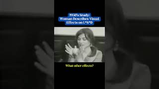 Woman Describes LSD Visuals (1950s)