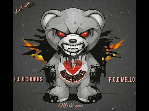 F.C.D chubbs x F.C.D mello- me & you ( ft. Mmg wavey