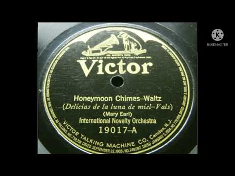 International Novelty Orchestra Honeymoon Chimes (Nat Shilkret) 1923 (Victor 19017-A)