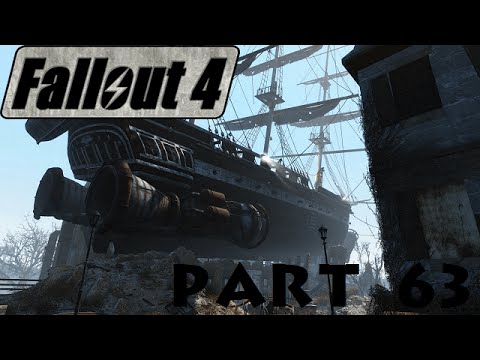Fallout 4 Part 63: The Last Voyage of the U.S.S. Constitution (1 of 2)