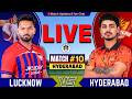 SRH Vs LSG 10th T20 IPL 2026 Live Cricket Match Today Hyderabad Vs Lucknow Live IPL 2026