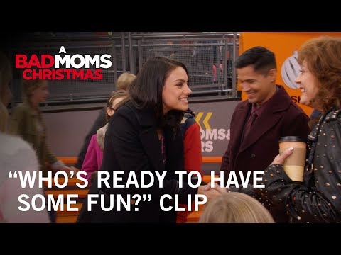 A Bad Moms Christmas (Clip 'Who's Ready to Have Some Christmas Fun?')