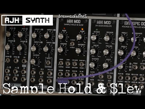 Eurorack Modulation Part 3: AJH Synth Sample Hold & Slew