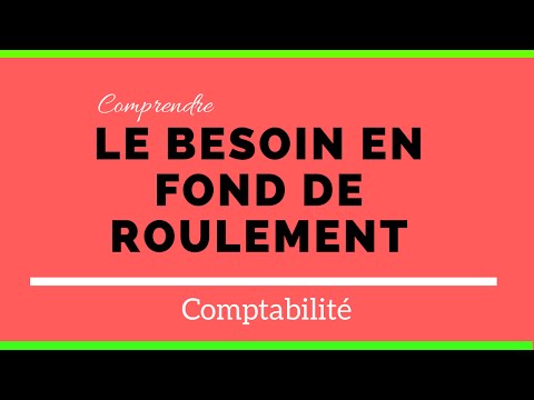 Comprendre Le Besoin en Fond de Roulement | BFR