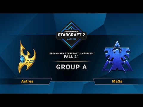 SC2 - Astrea vs. MaSa - DreamHack SC2 Masters 2021: Fall - Group A - NA
