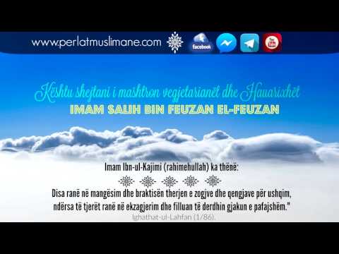 Kështu shejtani i mashtron vegjetarianët dhe Hauarixhet - Feuzan