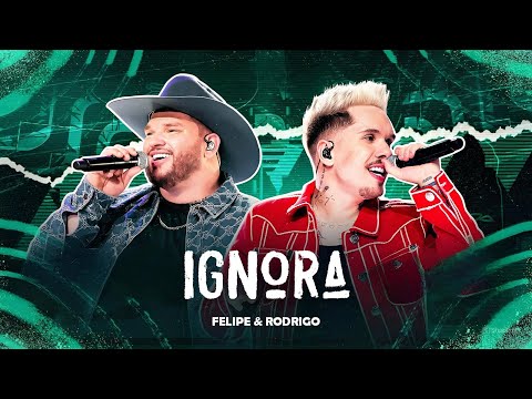 Felipe & Rodrigo - IGNORA | DVD Velhos Hábitos