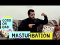 Is Masturbation Good or Bad for You? Muscle Loss? Must watch This!!!