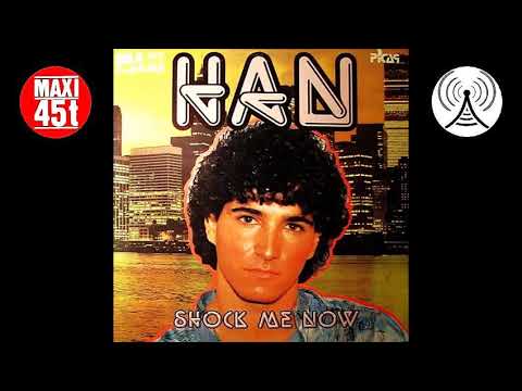 Han - Shock me now (Maxi single - 1987)