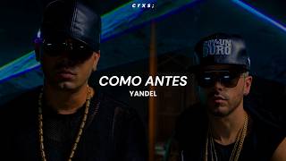 Wisin &amp; Yandel - Como antes (Letra/Lyrics)