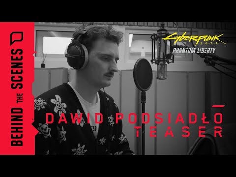 Cyberpunk 2077: Widmo wolności — Za kulisami: Dawid Podsiadło — Zapowiedź