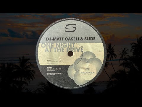 Matt Caseli & Slide - One Night At The Privé (Caseli's Private Mix) (2004)