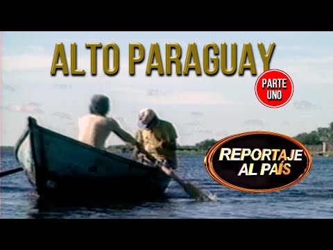 PROGRAMA 47 - EL GRAN CHACO - ALTO PARAGUAY 01