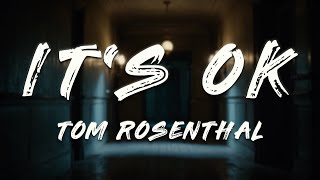 Download lagu Tom Rosenthal - It's Ok (Acoustic)   [ Lyrics ] mp3