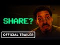 Share? - Official Trailer (2023) Bradley Whitford, Alice Braga, Melvin Gregg