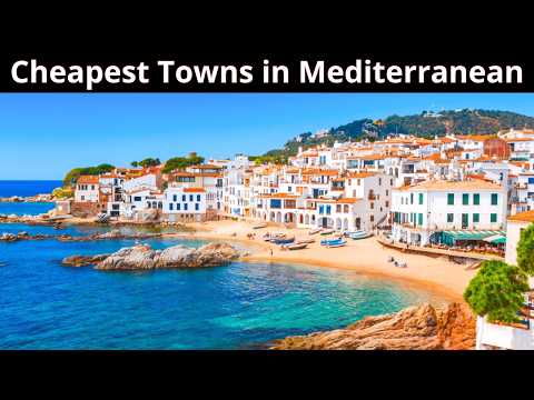 12 Cheapest Towns to Live on the Mediterranean