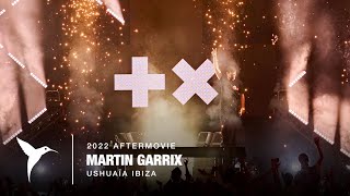 Martin Garrix Ushua a Ibiza 2022 Official Aftermovie