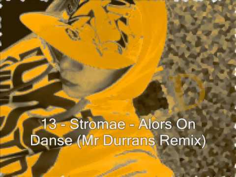 Mr Durrans Vol 17 - 13 - Stromae - Alors On Danse (Mr Durrans Remix)