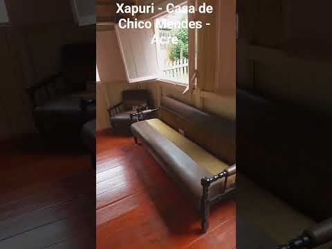 #acre - Xapuri - Casa de Chico Mendes