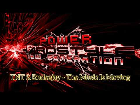 TNT & Rudeejay - The Music Is Moving