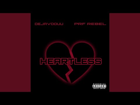 Heartless (feat. PRF Rebel)