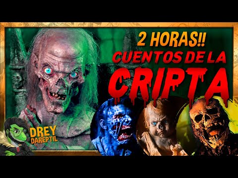 2 HORAS de Los Cuentos de la Cripta (#1 Maratón de Relatos-Resumen) | Drey Dareptil