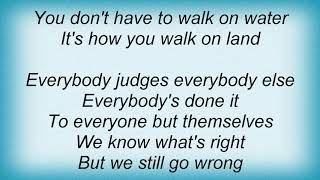 Blue County - Walk On Water Lyrics