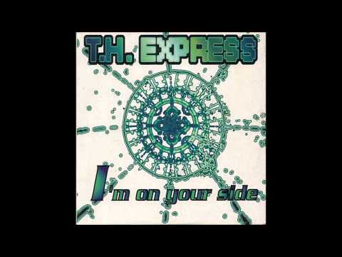 T.H Express Im On Your side (Factory Team Edit)
