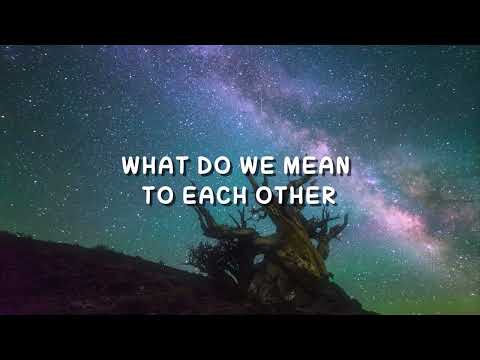 Joe Pizzulo - What Do We Mean To Each Other feat. Nina (Lyric Video)