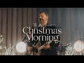 Christmas Morning