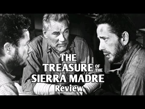 The Treasure of the Sierra Madre (1948) Review