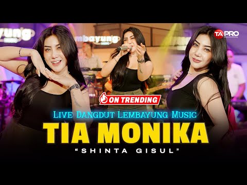 TIA MONIKA - SHINTA GISUL (LIVE DANGDUT LEMBAYUNG MUSIC) | Tia Monika Apakah Mau Jadi Pacar Kanda