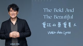 Download lagu 周華健 Wakin Chau【愛江山更愛美人 The Bold And The Beautiful Lyrics (Chi/Pin/Eng) mp3
