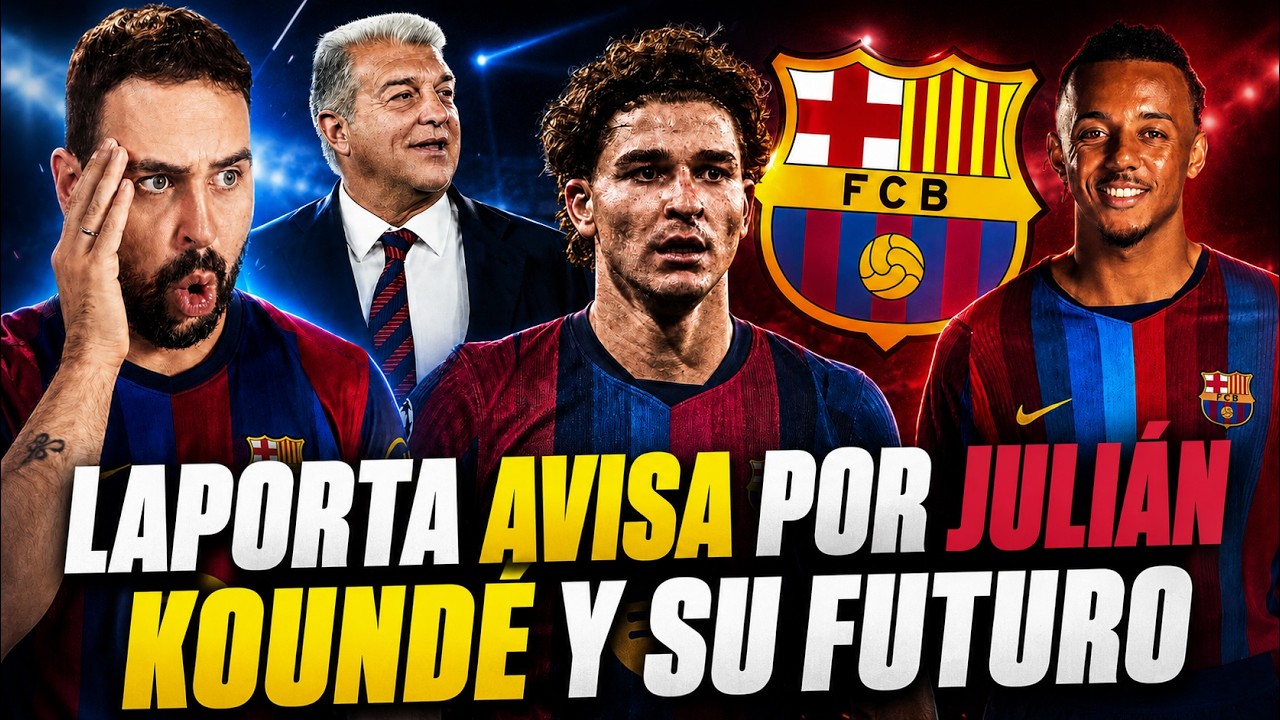 🚨LAPORTA AVISA por JULIÁN ÁLVAREZ y el ATLETI TIEMBLA - KOUNDÉ SOBRE su FUTURO en el BARÇA