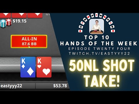 Top 10 Hands Of The Week Ep. 24 - 50NL Shot Taking - Do We Dust it All Off?!