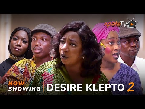 Desire Klepto 2 Yoruba Movie 2024 Drama | Mide Abiodun, Oyinda Sanni, Apa, Okele, Iya Mufu, Febisara