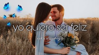yo quiero ser feliz - los temerarios ( LETRA )