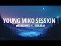 Young Miko: Bzrp Music Sessions 58  (Letra)