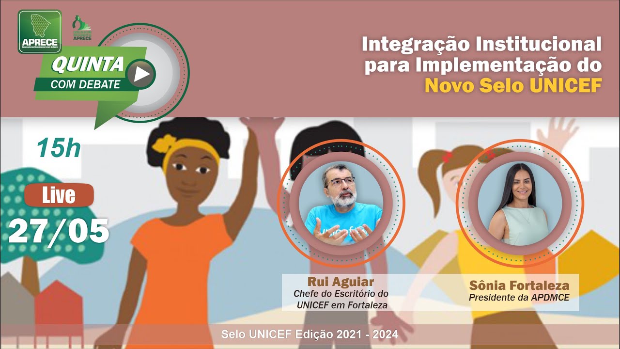 QUINTA COM DEBATE: INTEGRAÇÃO INSTITUCIONAL PARA IMPLEMENTAÇÃO DO NOVO SELO UNICEF