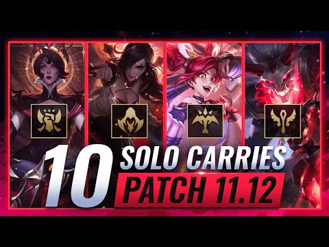 10 SOLO HARD CARRIES for EVERY ROLE in Patch 11.12 - League of Legends Season 11
